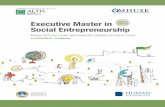 Executive Master in Social Entrepreneurship · che attraverso il confronto con best practices in Italia e all’estero. Il Master prevede la realiz- ... quali ad esempio, il social