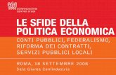 Luca Paolazzi - Direttore Centro Studi Confindustria 2008.pdf · Luca Paolazzi - Direttore Centro Studi Confindustria Le previsioni CSC per l’Italia PIL 1,5 -0,1 0,4 Esportazioni