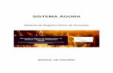 SISTEMA ÁGORA · PDF file 2017-12-27 · MANUAL DE USUARIO ÁGORA Código: GD-PR-001-IN001 Macroproceso: Gestión Administrativa Versión 1.3 Proceso: Gestión de Personas Naturales