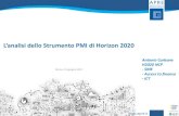L’analisi dello Strumento PMI di Horizon 2020 · coaching, information, addressing No direct funding Fase 3: Commercializzazione Input: "Business plan III + Opportunities: 'Quality