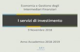 I servizi di investimento - My LIUCmy.liuc.it/MatSup/2018/A85334/2 - I servizi di... · 2018-11-09 · I servizi di investimento 9 Novembre 2018 Economia e Gestione degli. Intermediari