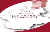 L’annata vitivinicola in Piemonte · 4 ANTEPRIMA VENDEMMIA 2016 After a 2014 characterised by abundant preci- pitation, with consequent phytopathological problems for the vines