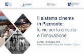 Il sistema cinema in Piemonte - FCTP · Piemonte, la Scuola di Animazione è un punto di riferimento importante in Italia per i giovani che vedono nell’animazione il loro mezzo