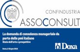 La domanda di consulenza manageriale da parte delle pmi ... · La domanda di consulenza manageriale da parte delle pmi italiane Stato dell’arte e prospettive Roma, 9 Giugno 2016
