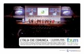 L’ITALIA CHE COMUNICA. · èprevisto il supporto multimediale e scenografico. Keynote speaker 15 minutisul podio per portare un contributo significativo di contenuto al setto-re