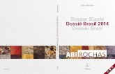 Carlo Montani Dossier Brasile Dossiê Brasil 2014 Dossier ...abirochas.com.br/wp-content/uploads/2018/06/dossie/Dossie_Brasil_… · 8 XXV Relatório mármore e rochas no mundo 2014