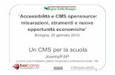 Un CMS per la scuola - Joomla.it supporto Italiano€¦ · Il web cambia. La scuola anche. dal Questionario di ottobre 2008 • Molteplicità di approcci e di tipologie di sito •