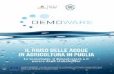 Il riuso delle acque IN AGRICOLTURA IN PUGLIA · Il riuso delle acque IN AGRICOLTURA IN PUGLIA Il progetto DEMOWARE “Innovation Demonstration for a Competitive and Innovative European