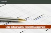 Catalogo Corsi Project Management - Consulenza e Formazione Project Management.pdf · Corsi di Formazione Project Management. La Formazione sul Project Management Formazione di base