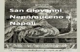Aniello Langella San Giovanni Nepomuceno a Napoli · 2015-11-22 · 2 San Nepomuceno al Ponte della Maddalena a Napoli Di Aniello Langella Premessa Un Santo proveniente dall’est