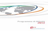 Programma di Attività 2013 - Centro EsteroRiferimento per le imprese del territorio che operano o intendono operare sui mercati esteri e per gli interlocutori stranieri interessati