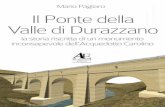 Il Ponte della Valle di Durazzano · 2018-08-31 · penisola italiana degli inizi del Settecento. E’ utile ricordare queste circostanze perché la damnatio memoriae di cui ho detto