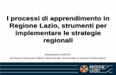I processi di apprendimento in Regione Lazio, strumenti per implementare le strategie … · 2019-04-05 · con altre iniziative quali il progetto «World Café per l’Agenda Digitale