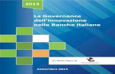La Governance dell’Innovazione nelle Banche italiane€¦ · una fortissima attenzione ai costi, commerciali, obbliga a ripensare le strategie incentrandole ancora di più rispetto