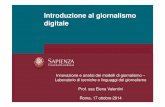 Introduzione al giornalismo digitale - Pallacorda per la Rai · • studiare le specificità del caso italiano, a partire dalle sue origini, e della sua evoluzione, fino alle tendenze