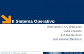 Il Sistema Operativo - Politecnico di Milanocassano.faculty.polimi.it/Lez12_SO_e_Memoria_2019.pdf · Il Sistema Operativo (SO) è uno strato software che nasconde agli utenti i dettagli