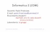 Informatica 2 (COM)...Università della Tuscia - Scienze Politiche Paolo Franciosa - Informatica 2 (SCI - COM) pag. 4 Internet (infrastruttura di comunicazione) •componenti fisici