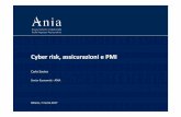 Cyber risk, assicurazioni e PMI€¦ · Cyber risk, assicurazioni e PMI Carlo Savino Senior Economist - ANIA Milano, 7 marzo 2017. Agenda • La dimensione del fenomeno • Rischio