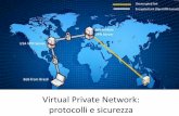 Virtual Private Network: protocolli e sicurezzanew345.altervista.org/Sicurezza/Sicurezza_VPN_new.pdf · •Reti private vs Reti private Virtuali •Cos’è una VPN •A cosa serve