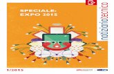 SPECIALE: EXPO 2015 - Telecom Italia...1/2015 1 EDITORIALE E xpo Milano 2015 vuole offrire un’esperienza unica: personalizzata, sostenibile, emozionante, sicura e tecnologicamente