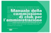 Manuale della commissione di club per l’amministrazione · 2015-06-29 · Manuale della coMMissione di club per l’aMMinistrazione 1 IntRoDuzIone Introduzione Questo manuale è