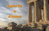 Sparta e Atene · Sparta: la storia le testimonianze storiche su Sparta sono poche, leggendarie (per lo più tratte dai poeti Tirtèo e Alcmàne) e piene di pregiudizi (Sparta fu