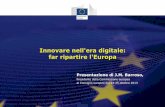 Innovare nell'era digitale: far ripartire l'Europa · Presentazione di J.M. Barroso al Consiglio europeo, 24-25 ottobre 2013 35 000 30 000 25 000 20 000 15 000 10 000 5 000 0 2005