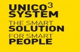 UNICO3 SYSTEM - Smart Solutions for Smart People · Smart. I moduli avanzati disponibili al momento sono: • Gestione Impianti Smart • Agenda Smart • Mobile Smart A questi moduli