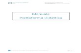Manuale Piattaforma Didattica1 Introduzione La piattaforma didattia adottata dai orsi di laurea dell’Università Telematia San Raffaele Roma è una personalizzazione del software