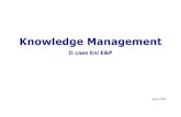 Knowledge Managementstatic.gest.unipd.it/labtesi/eb-didattica/ERCE/salvador-eni.pdf · • Collegano e sviluppano relazioni con l’esterno (altre comunità, enti e associazioni,