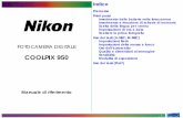 COOLPIX 950 - Nikon · contenute nella scheda di memoria. Tuttavia tutte le impostazioni della modalità manuale, ad eccezione della data e della lingua, verranno cancellate. Primi
