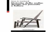 Anna A. Lombardi DistreHo della sedia: design tra passato e … · 2015-12-15 · 9. Il Minimalismo e l'industria della sedia » 83 9.1. Il miracolo del Nord-Est » 86 9.2. La qualità