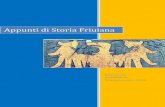 Appunti di Storia Friulana - marisdavis.commarisdavis.com/foundation/doc/flo/Storia-del-Friuli.pdf · la diffusione del Cristianesimo (è ipotizzabile fin dal I° secolo dopo Cristo)