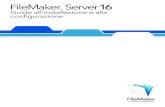 FileMaker Server 16 · 2017-10-17 · Capitolo 1 Introduzione FileMaker Server® è un software server rapido e affidabile per condividere in modo sicuro le informazioni di FileMaker