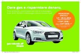 Dare gas e risparmiare denaro. - gazenergie · da pagare: CHF 26‘700.−. Disponibile soltanto presso i concessionari Volkswagen ufficiali aderenti all‘iniziativa. Offerta valida