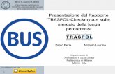 Presentazione del Rapporto TRASPOL-Checkmybus sulle ...Beria P., Laurino A. (2016) Presentazione del Rapporto TRASPOL-Checkybus sulle mercato della lunga percorrenza 1 In collaborazione