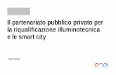 Il partenariato pubblico privato per la riqualificazione …criet.unimib.it/wp-content/uploads/2016/07/05-Rainero... · 2019-05-27 · Le immatricolazioni di auto elettriche nel quadriennio