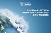 L’ENERGIA ELETTRICA PER UN’ITALIA PIÙ PULITA ED EFFICIENTE · 1 2 N el settore elettrico la decarbonizzazione non è una promessa ma un fatto: dal 1990 al 2015 le emissioni complessive