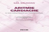INDICE GENERALE i GAIL WALRAVEN · entitled BASIC ARRHYTHMIAS, 7th Edition by GAIL WALRAVEN, published by Pearson Education, Inc., publishing as Prentice Hall ... Ormai da molti anni