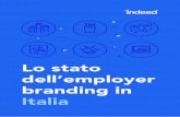 Lo stato dell’employer Italia - IndeedIl viaggio verso l’employer branding Ora che i vantaggi dell’employer branding sono chiari, dovete chiedervi come siano le vostre iniziative