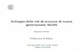 Sviluppo delle reti di accesso di nuova generazione, NGANleos.unipv.it/slides/lecture/decina.pdf · • Iti titili l ti ifttt BU(Fib NdiInvestimenti, stimoli e regolamentazione per