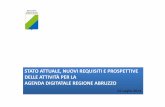 Regione Abruzzo | - STATO ATTUALE, NUOVI …l’Agenda Digitale nella seduta del 19.03.2014. La programmazione degli interventi dell’Adi_RA(primo periodo 2014 ‐ 2016) ‐ 1 AMBITO