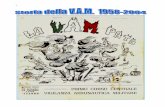 Storia della V.A.M.€¦ · Storia d’Italia e della V.A.M. La Notte di Sigonella Crisi di Sigonella 11 ottobre 1985 La crisi di Sigonella fu connessa al sequestro della nave italiana
