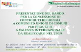 Presentazione di PowerPoint - Emilia-Romagna...A seguito della RIFORMA della L.R. 16/2008 E’stato adottato a settembre 2018 un BANDO REGIONALE A SOSTEGNO DI INIZIATIVE DI PROMOZIONE