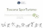 Toscana SporTurismo - Servizi, corsi e attività per il ...centrostudituristicifirenze.it/wp-content/uploads/2016/03/TURISMO-SPORTIVO_Pisa-rel...Si tratta di un binomio che caratterizzerà