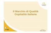 Il Marchio di Qualità Ospitalità Italiana - Forum AICThank you Europa: una destinazione per il turismo di qualità La diffusione di successo del Marchio di Qualità per le imprese