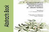 Pre-Atti Convegno Olivo ed Olio Convegno Olivo ed... · 2014-07-30 · un’area DOP Galluzzo N ... P.25 Andamento naturale della cascola e topofisi in organi riproduttivi di olivo,