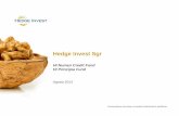 Hedge Invest Sgr€¦ · Page 2 Hedge Invest è tra le SGR alternative italiane di più lunga tradizione. Costituita nel 2000 e autorizzata da Banca d’Italianell’aprile2001, ha