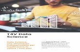 T4V Data Sciencedell’IoT con le architetture Cloud, gli strumenti di Big Data Analysis e l’Intelligenza Artificiale. T4V sta affrontando la sfida dell’IoT proprio facendo leva