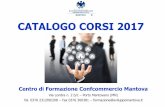 CATALOGO CORSI 2017 - Confcommercio Mantova...CATALOGO CORSI 2017 Centro di Formazione Confcommercio Mantova Via Londra n. 2 b/c – Porto Mantovano (MN) Tel. 0376 231209/208 – Fax